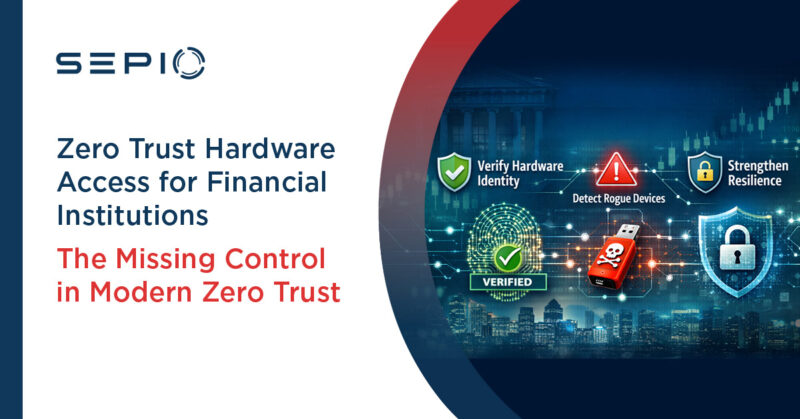 Zero Trust Hardware Access for financial institutions illustration showing verified hardware identity, rogue device detection, and banking cybersecurity